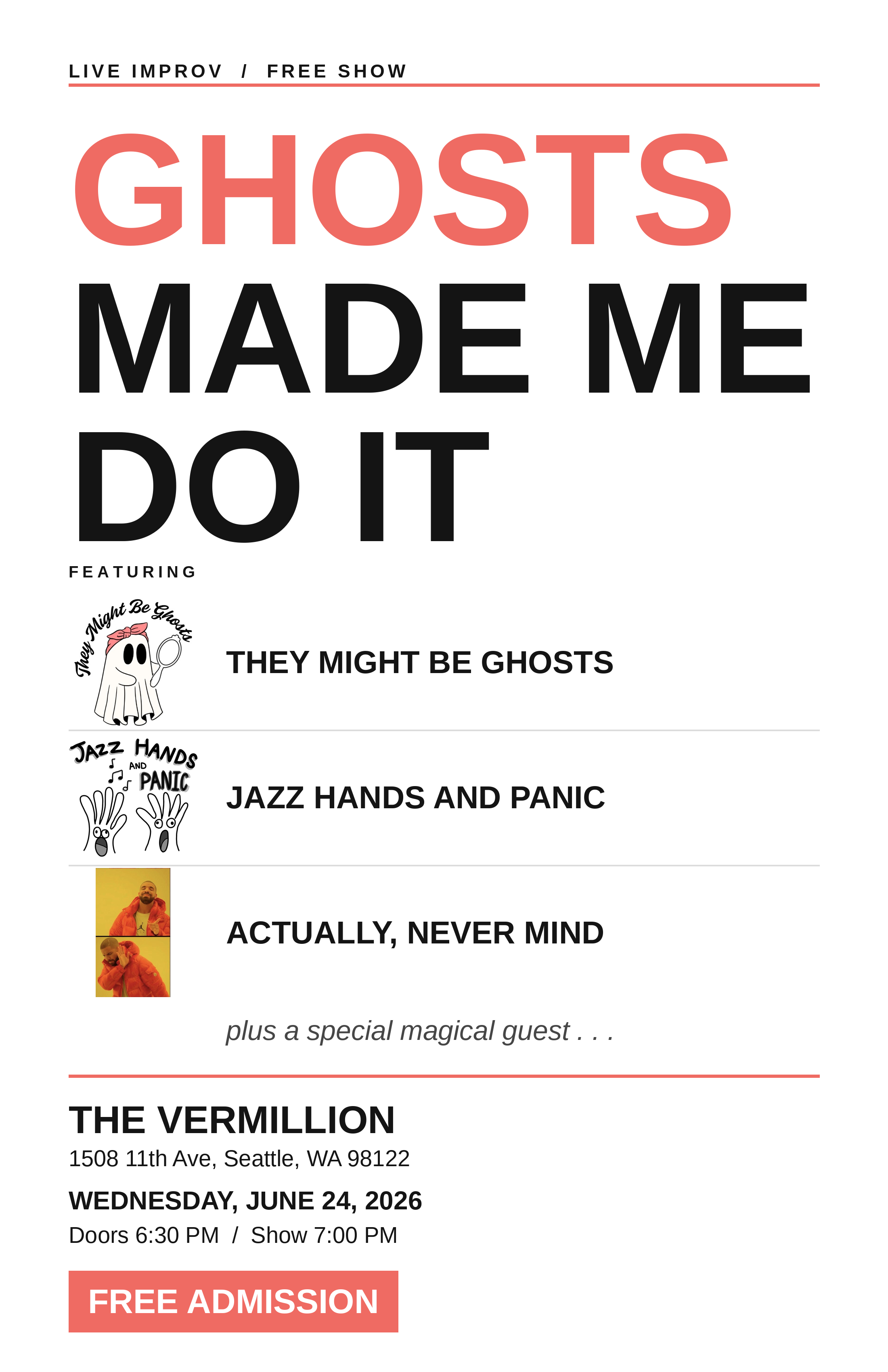 Poster for Ghosts Made Me Do It @ The Vermillion (with Jazz Hands and Panic and Actually, Never Mind)